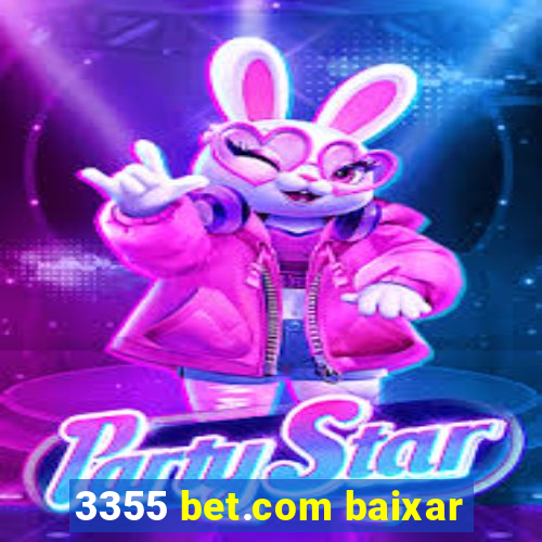 3355 bet.com baixar